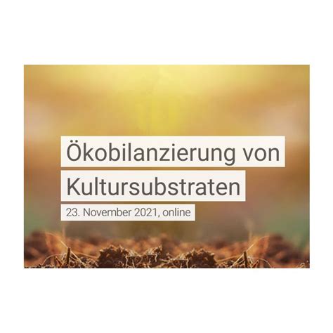 Fnr Mediathek Kobilanzierung Von Kultursubstraten