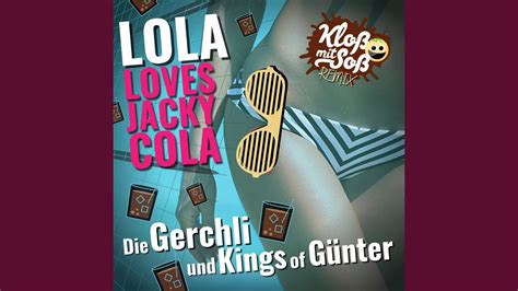 Lola Loves Jacky Cola Kloß mit Soß Remix YouTube