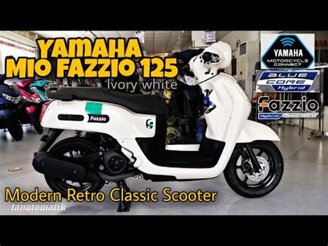 YAMAHA MIO FAZZIO 125 THE BUDGET FRIENDLY MODERN RETRO CLASSIC SCOOTER