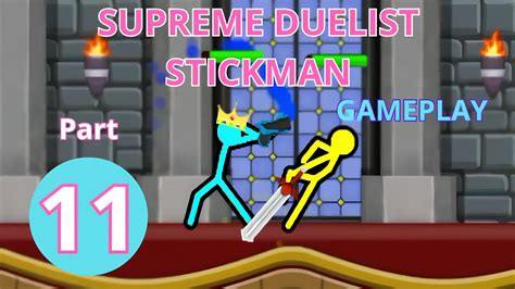 Supreme Duelist Stickman Gameplay Part Youtube