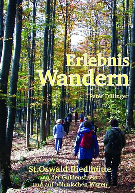 Erlebnis Wandern St Oswald Riedlh Tte Ohetaler Verlag