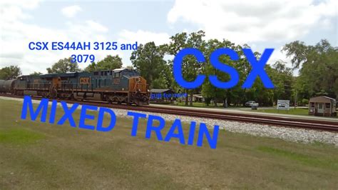 CSX IN FOLKSTON CSX ES44AH 3125 And 3079 On A MIXED Train VERY