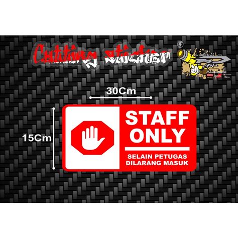 Jual Sign Rambu STAFF ONLY Selain Petugas Di Larang Masuk 15cm X 30cm