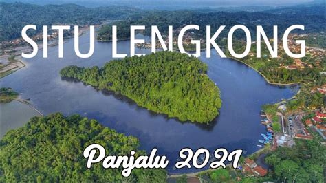 Situ Lengkong Panjalu Ciamis Jawa Barat Sejarah Youtube