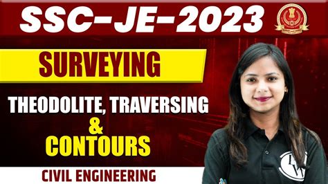 Ssc Je Surveying Theodolite Traversing And Contours Ssc Je