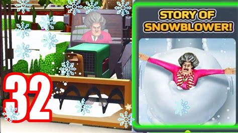 Scary Teacher 3D I New Updates New Lvls Miss T STORY OF SNOW BLOWER