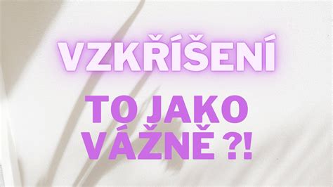 Vzkříšení Ježíše To jako vážně YouTube