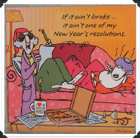 Pin By Beverly Sadler Majkut On Maxine Cartoons Quotes About New Year