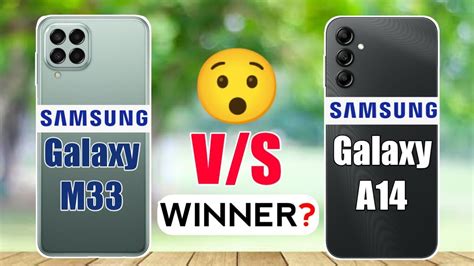 Samsung Galaxy A14 Vs Samsung Galaxy M33 Winner 🤔🔥 Youtube