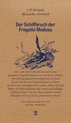 Der Schiffbruch Der Fregatte Medusa Verlag Matthes Seitz Berlin