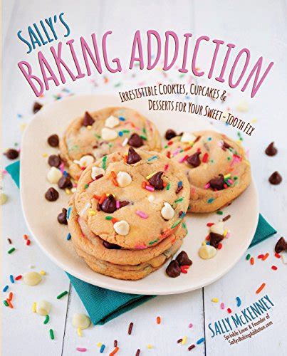 Sally S Baking Addiction Best New Cookies 8 Must Have Cookie Recipes