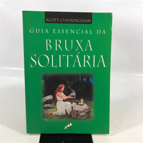 Livro Guia Essencial Da Bruxa Solit Ria Scott Cunningham P