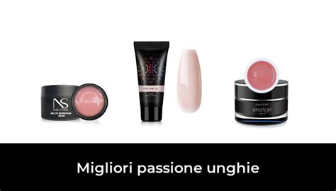 Migliori Passione Unghie Nel Secondo Esperti