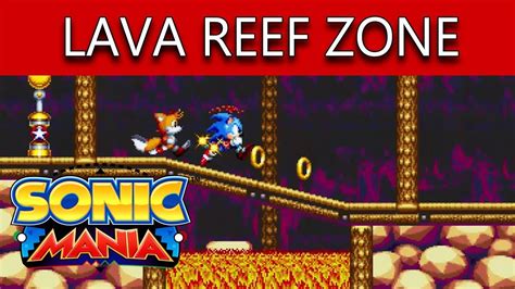 Let S Play Sonic Mania Lava Reef Zone Complete Youtube