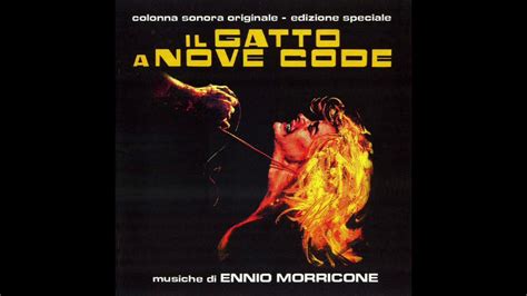 Ennio Morricone Ninna Nanna In Blu Main Title Il Gatto A Nove Code