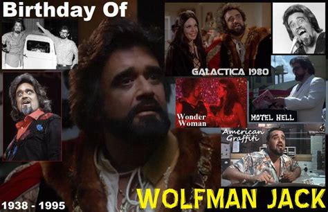 Remembering Wolfman Jack Born January And Passed Away On July