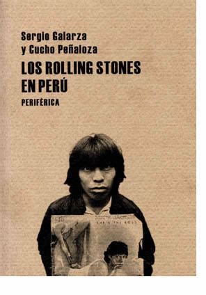 Un Libro Revela Datos Sobre Las Andanzas De Los Rolling Stones En Per