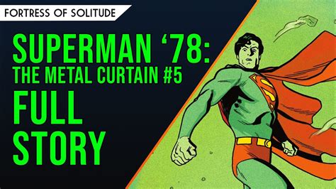 Superman 78 The Metal Curtain 5 FULL STORY BREAKDOWN YouTube