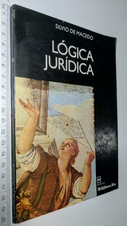 Lógica jurídica Sílvio de Macedo