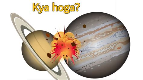 What If Jupiter And The Saturn Collided Saturn Vs Jupiter Jupiter