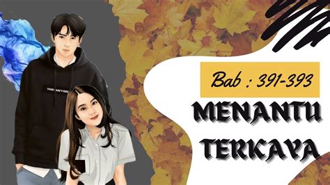 Cerita Novel Menantu Terkaya Bab Youtube