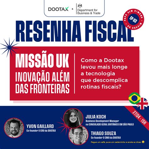 Resenha Fiscal Missão Uk Inovação Além Das Fronteiras Swisscam Brasil