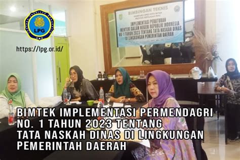 Bimtek Tata Naskah Dinas Implementasi Peraturan Menteri Dalam Negeri Republik Indonesia No 1