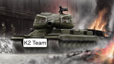 K 2 Team WoT YouTube