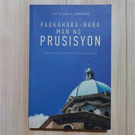 Pagkahaba Haba Man Ng Prusisyon Mga Pagtatapat At Pahayag Ng