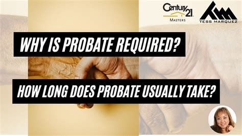 Why Is Probate Required How Long Does Probate Usually Take LEARN NOW