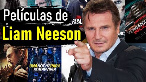 Las 20 Mejores Películas de Liam Neeson YouTube