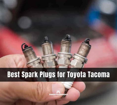 5 Best Spark Plugs For Toyota Tacoma Buying Guide