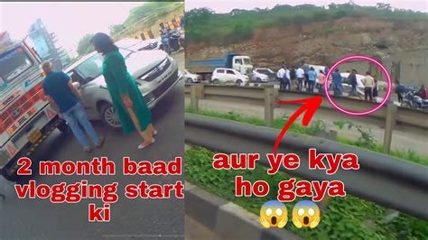 2 Month Baad Vlogging Start Ki Aur Ye Kya Ho Gaya😱😱😱 Watch Full Video