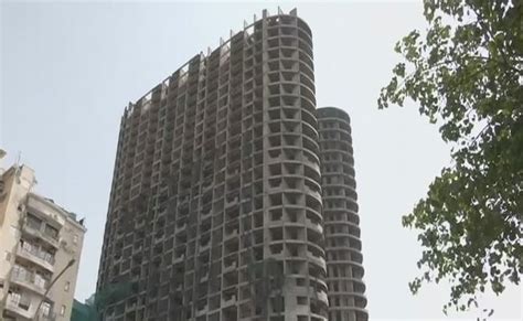 Supertech S 40 Storey Twin Towers In Noida To Be Demolished On August 21