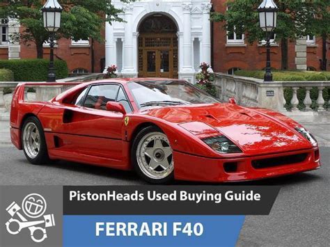 RE Ferrari F40 PH Used Buying Guide Page 1 General Gassing