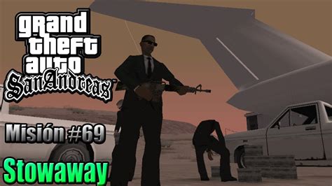 Gta San Andreas Misi N Stowaway Youtube