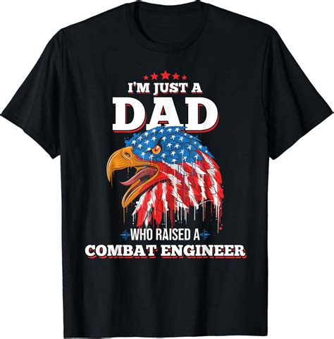 Hot Trending T Shirt With I M Just A Dad Who Raised A Combat Engineer Combat Engineers Walmart