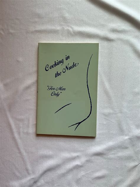 Cooking In The Nude For Men Only 1985 Satire Cookbook Etsy