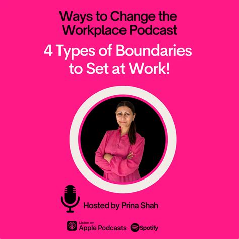 70 Four Types Of Boundaries To Set At Work With Prina Shah By Ways To