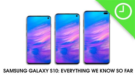 Samsung Galaxy S10 Everything We Know So Far Youtube