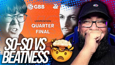 So So Vs Beatness Reaction Grand Beatbox Battle 2019 Loopstation 1