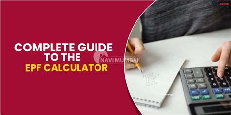 Complete Guide To The Epf Calculator