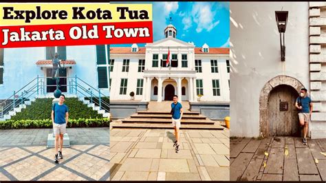 Kota Tua Walking Around Jakartas Old Town Youtube