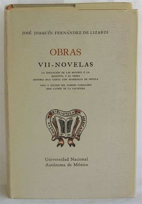 José Joaquín Fernández de Lizardi Obras VII - Novelas (Nueva Biblioteca ...