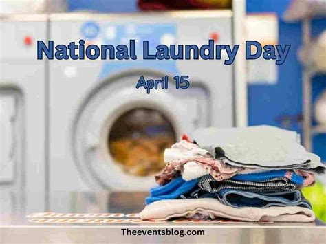 National Laundry Day April The Events Blog