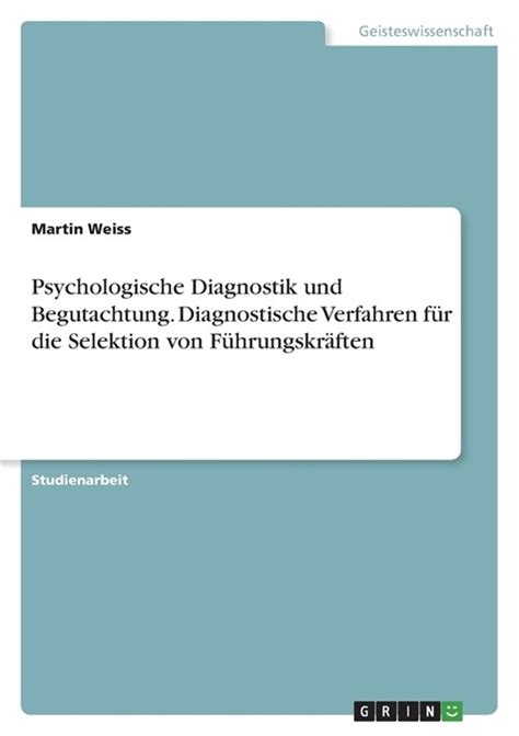 Psychologische Diagnostik Und Begutachtung Diagnostische