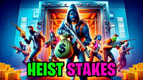 💰heist Stakes💰 5151 2227 2028 By Ugc90 Fortnite Creative Map Code