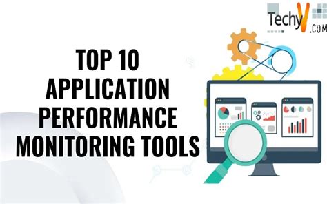 Top 10 Application Performance Monitoring Tools - Techyv.com