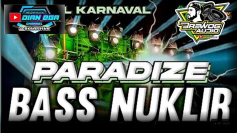 Dj Paradise Terbaru Bas Horeg Buat Karnaval Cek Sound And Battle Youtube