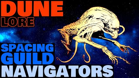 Spacing Guild Navigators Explained Dune Lore Youtube